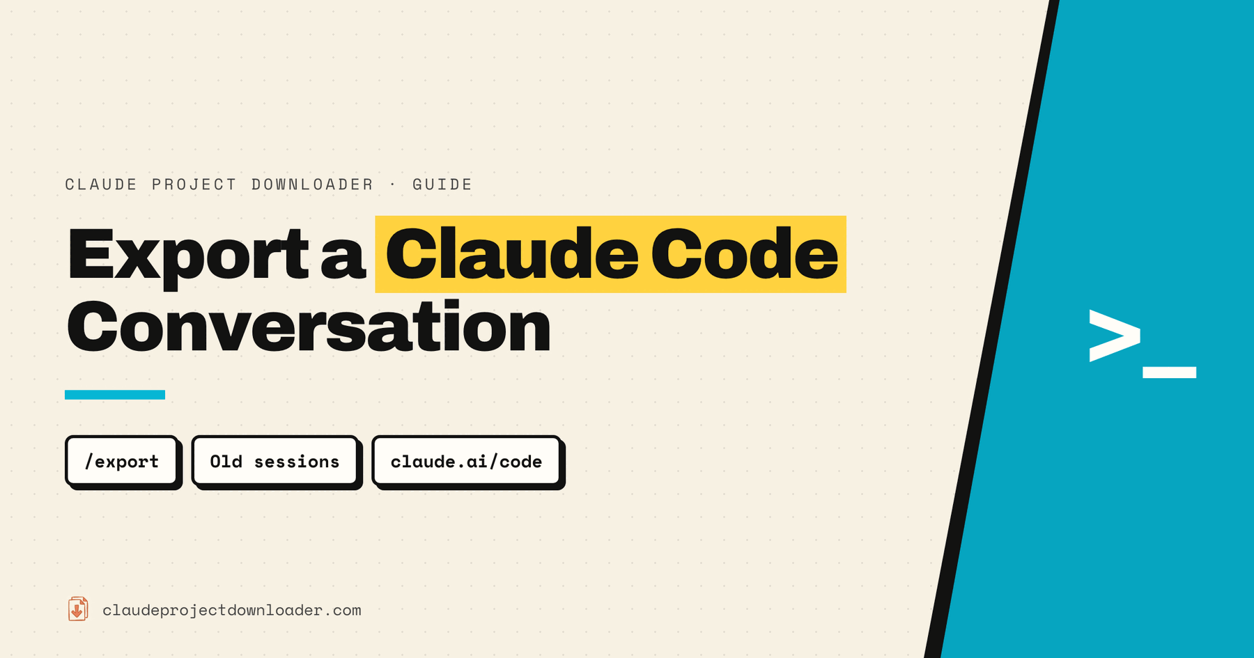 Export a Claude Code conversation: guide cover with the chips /export, Old sessions, and claude.ai/code